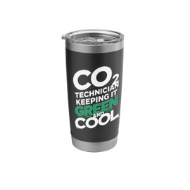 CO2 Tech Keeping It Green R744 Cooling Refrigeration Tech Stainless Steel Insulated Tumbler