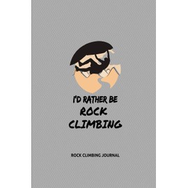 Rock Climbing Journal: Training Records And Notes