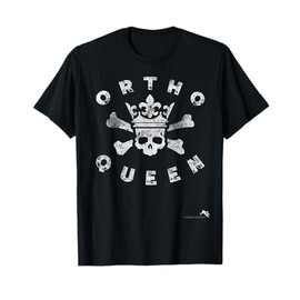 Ortho Queen T-shirt - Nurse & Surgical Tech T-Shirt