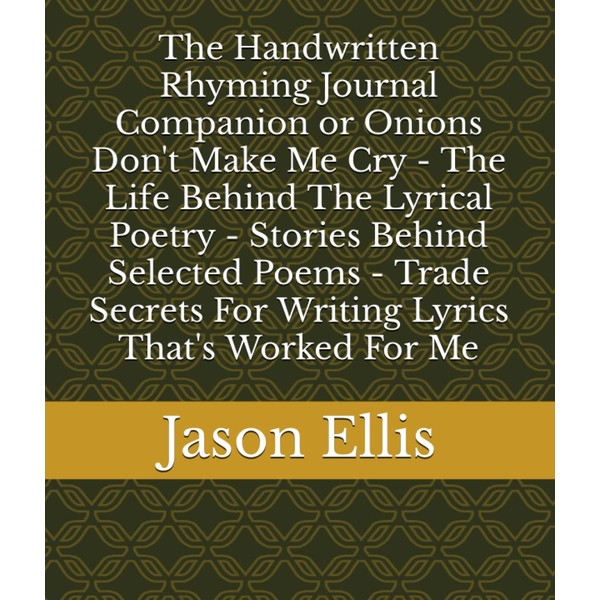 The Handwritten Rhyming Journal Companion or Onions Don't Make Me