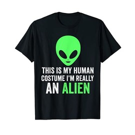 Cute Mens This Is My Human Costume I'm Really An Alien T-Shirt