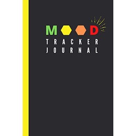 Mood Tracker Journal: Daily Prompts & Charts, Track and Understand Your Emotional Patterns With Color Keys & Notes for Self Refelection