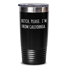 California Funny Quote Tumbler Gifts for California Lovers on Valentine's Day, Perfect California-Themed Gifts from Friends and Family