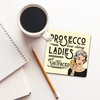 Dorothy Spring Quirky and Sassy Coaster with Funny Prosecco Quote