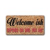 McMug - Welcome-ish - Depends On Who You Are (Doormat