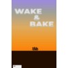 Wake I