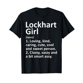 LOCKHART GIRL TX TEXAS Funny City Home Roots Gift T-Shirt