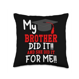 My BROTHER Did It Graduation Shirt of Kids Nurse Graduation Throw Pillow