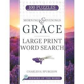 Mornings and Evenings of Grace: Large Print Word Search (Seekers of the Word)