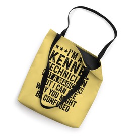 I'm A Kennel Technician Not A Magician Funny Kennel Tech Tote Bag