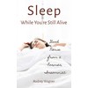  Sleep While You're Still Alive: Good News from a Former Insomniac