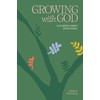 Growing with God: 52 Weeks of Bible Verses, Prayers, and