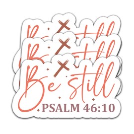 (3PCS) Be Still Psalm 46:10 Sticker – Bible Verse Christian Stickers, Inspirational Faith Vinyl Decals for Laptop, Water Bottle, Tumbler, Scrapbook, Waterproof Religious Sticker Gift, 3" x 1.8"