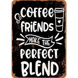 7 x 10 METAL SIGN - Coffee and Friends Make the Perfect Blend 3 (BLACK BACKGROUND) - Vintage Rusty Look
