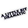 EmbTao A Little Bit Dramatic Patch Embroidered Funny Biker Applique
