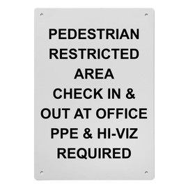 Pedestrian Restricted Area Check In Sign, 8.5 x 11 in" OSHA Compliant PPE High Visibility Sign, Weatherproof Plastic, UV resistant & Easy-to-Read Signage