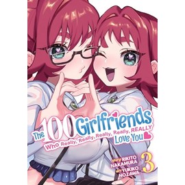 The 100 Girlfriends Who Really, Really, Really, Really, Really Love You Vol. 3