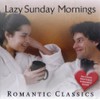 Romantic Classics: Lazy Sunday Mornings