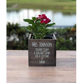 Personalized Teacher Wood Planter Vase Box - Gift for Teacher - Teachers Plant A Seed That Grows for a Lifetime
