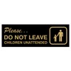 Signs ByLITA Basic Do Not Leave Children Unattended Sign (Black