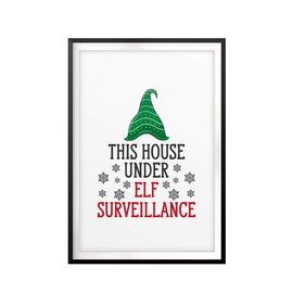 Designs ByLITA This House Under Elf Surveillance 8 x 10 UNFRAMED Print Christmas Decor Wall Art