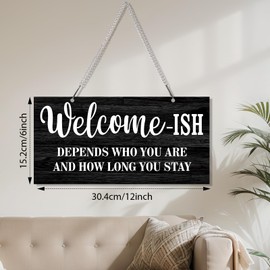 Funny Welcome Sign Front Door Sign Welcome-ish Hanging Sign 12 x 6 Inch, Rustic Welcome Wall Decor Farmhouse Door Decor for Home Porch Decor Entryway (White Words with Black Base)