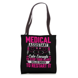 Medical Assistant Cute Enough to Stop Your Heart CNA Nurse Tote Bag