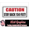 Caution Stay Back 150 Feet Full Color Decal Sticker Tow