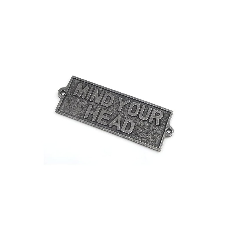 Oakcrafts - Cast Iron Mind Your Head Sign - 155mm