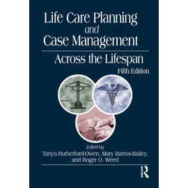 Life Care Planning and Case Management Across the Lifespan