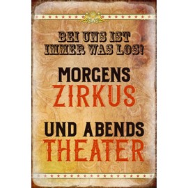 Schatzmix Saying Morgens Circus Evening Theatre Metal Sign Wall Decoration 20 x 30 cm Tin Sign Tin Sign Sheet Metal Multi-Coloured