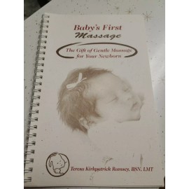 Baby's First Massage : The Gift of Gentle Massage for Your Newborn