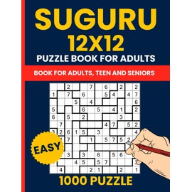 Suguru Puzzle Books for Adults: 1000 Easy 12x12 Logic Puzzles (Number Blocks / Tectonic): Beginner-Friendly 12x12 Grid Suguru (Tectonic) Puzzles for Adults and Seniors | Number Block Brain Teasers