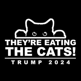 They're Eating The Cats Peeking Cat Trump 2024 Sticker Decal Notebook Car Laptop 5.5"x5" (White)