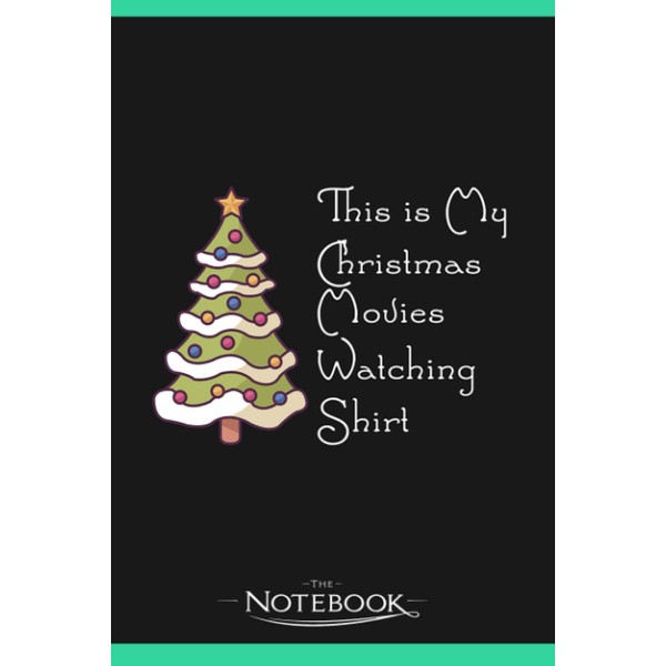 This Is My Christmas Movie Watching Notebook: Journal For Work