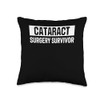 Cataract Surgery Survivor Recovery Throw Pillow