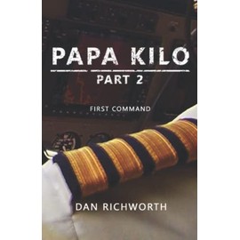 Papa Kilo Part 2: First Command