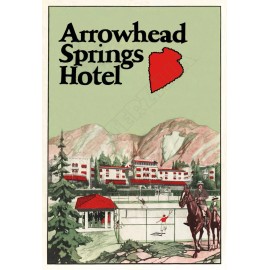 Arrowhead Springs Hotel - Early 1920s Advertising & Travel Poster