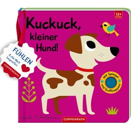 Mein Filz-Fühlbuch: Kuckuck, kleiner Hund!: Fühlen und die Welt begreifen