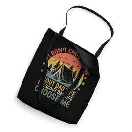 The Scout Dad Life Choose Me Camping Scouting Scouts Camper Tote Bag
