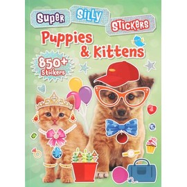 Super Silly Stickers: Puppies & Kittens