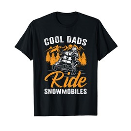 Cool Dads Ride Snowmobiles - Father Snowcross Motor Sled T-Shirt