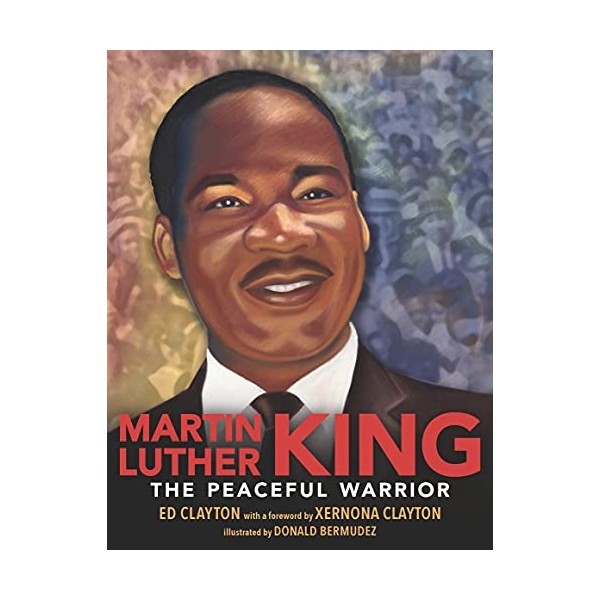 Martin Luther King: The Peaceful Warrior