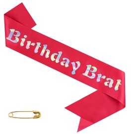 Birthday Brat Sash with Iridescent Foil, Hot Pink Brat Themed, Party Girl Birthday Decorations, Happy Bday Sash for Teens, Fun Party Decor, HBD Party Ideas and Supplies