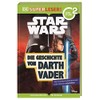 SUPERLESER! Star Wars™ Die Geschichte von Darth Vader: 2. Lesestufe,