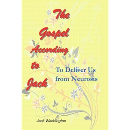 The Gospel According to Jack: To Deliver Us From Neurosis