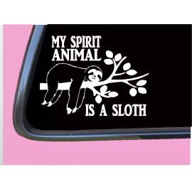 EZSTIK Spirit Animal is a Sloth TP 656 Sticker 6" Decal animals gifts stuffed tshirt