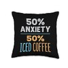 Iced Coffee and Anxiety Anxiety 50% Iced Coffee Funny Cold
