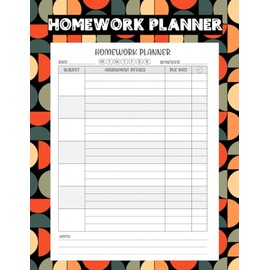 Homework Planner: Daily Academic Assistant Tracker For Middle/High School, College & University Students To Record And Track Daily Assignments. 121 Pages, Large 8.5"x11"