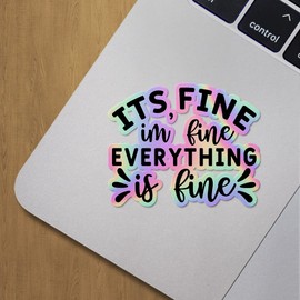 Holographic Decal Stickers of Its Fine Im Fine Everything is Fine Premium Waterproof Vinyl Decal Stickers for Laptop Phone Accessory Helmet Car Window Mug Tuber Cup Door Wall Decorati ANDVER3e22380HO